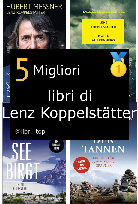 Migliori libri di Lenz Koppelstätter