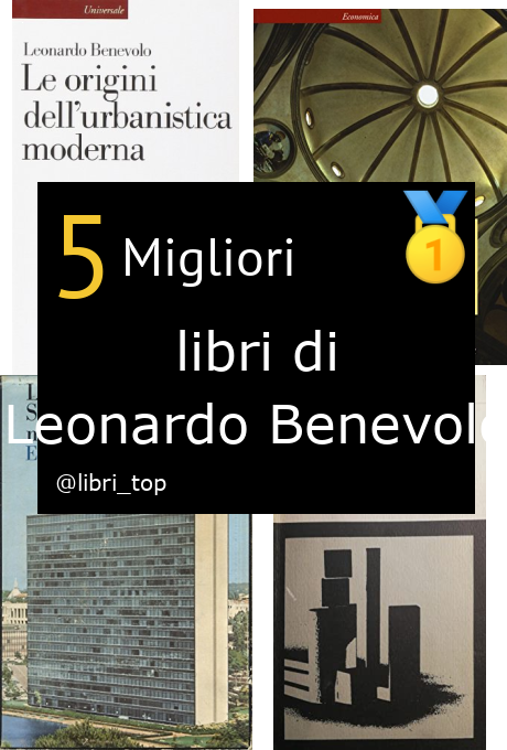 Migliori libri di Leonardo Benevolo