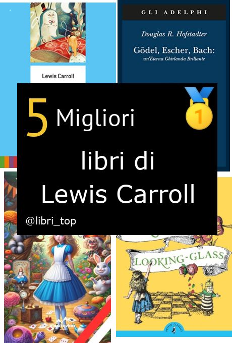 Migliori libri di Lewis Carroll