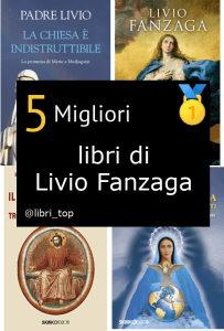 Migliori libri di Livio Fanzaga
