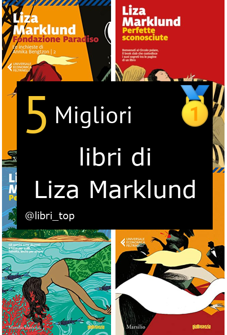 Migliori libri di Liza Marklund