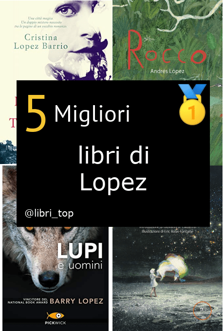 Migliori libri di Lopez