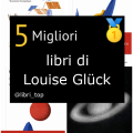 Migliori libri di Louise Glück