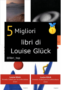 Migliori libri di Louise Glück