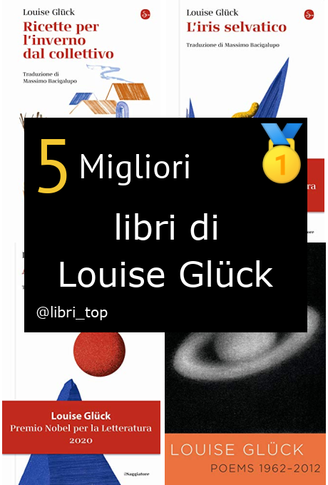 Migliori libri di Louise Glück