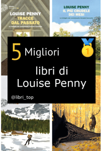 Migliori libri di Louise Penny