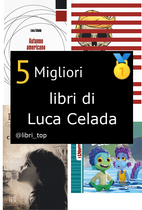 Migliori libri di Luca Celada