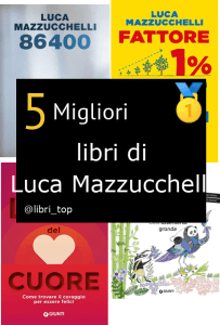Migliori libri di Luca Mazzucchelli