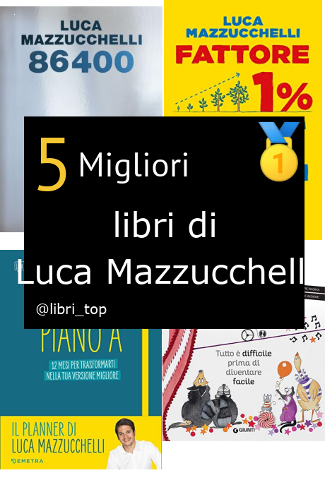 Migliori libri di Luca Mazzucchelli