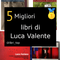 Migliori libri di Luca Valente