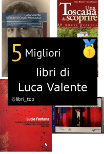 Migliori libri di Luca Valente