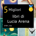 Migliori libri di Lucia Arena