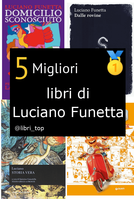 Migliori libri di Luciano Funetta