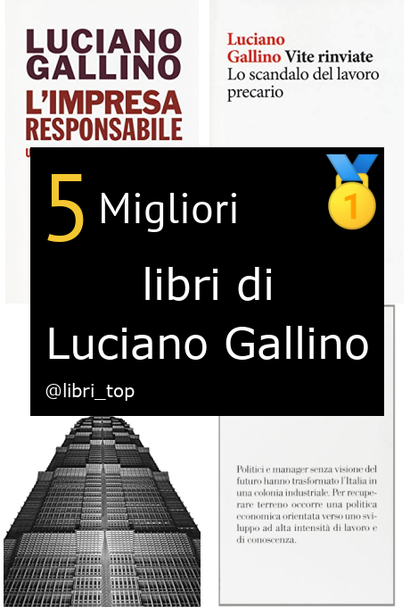 Migliori libri di Luciano Gallino