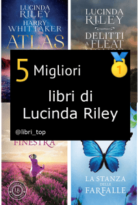 Migliori libri di Lucinda Riley