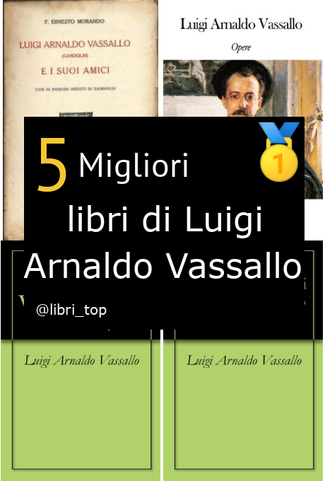 Migliori libri di Luigi Arnaldo Vassallo