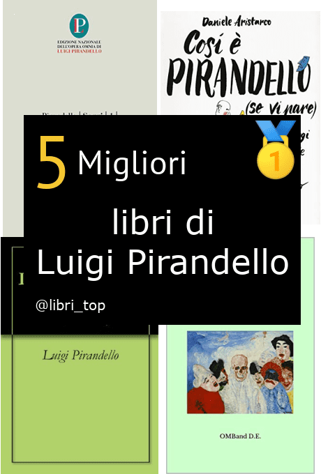 Migliori libri di Luigi Pirandello
