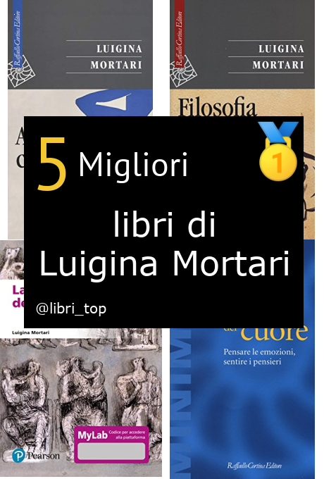 Migliori libri di Luigina Mortari