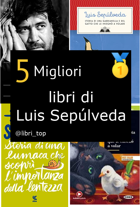 Migliori libri di Luis Sepúlveda