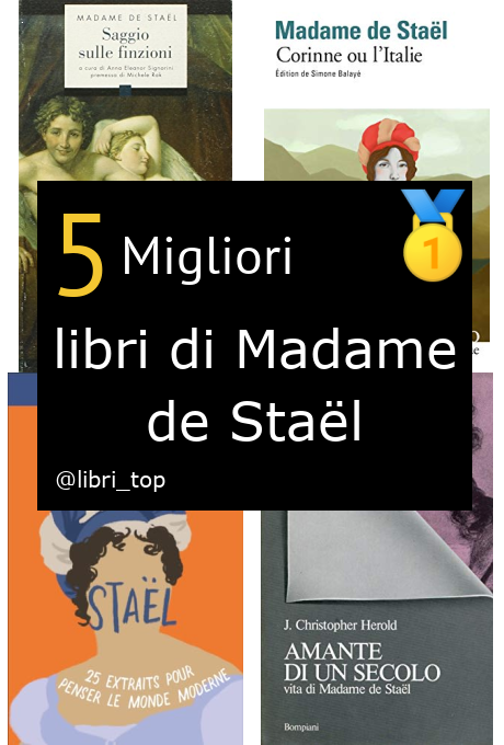 Migliori libri di Madame de Staël