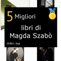 Migliori libri di Magda Szabò