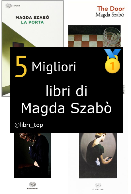 Migliori libri di Magda Szabò