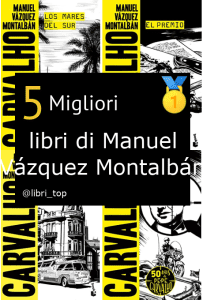 Migliori libri di Manuel Vázquez Montalbán
