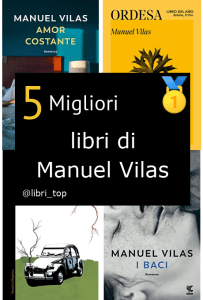 Migliori libri di Manuel Vilas
