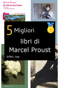 Migliori libri di Marcel Proust