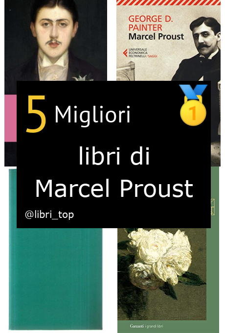 Migliori libri di Marcel Proust