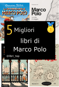 Migliori libri di Marco Polo