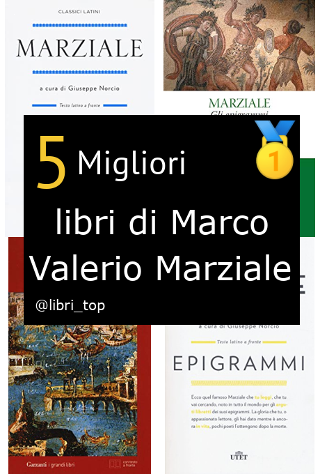 Migliori libri di Marco Valerio Marziale