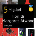 Migliori libri di Margaret Atwood