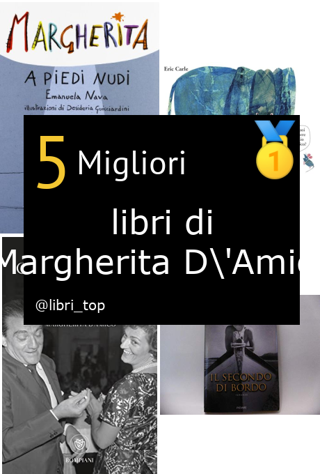 Migliori libri di Margherita D'Amico