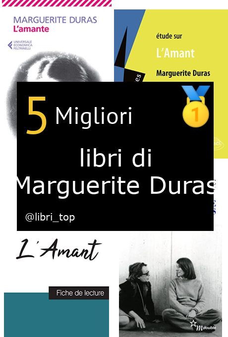 Migliori libri di Marguerite Duras