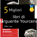 Migliori libri di Marguerite Yourcenar