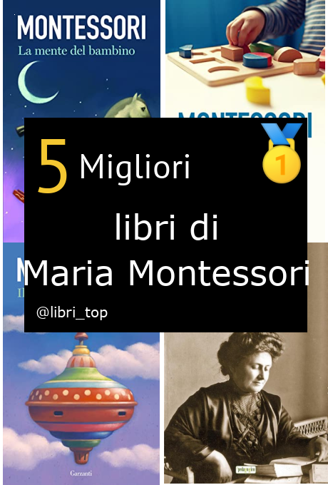 Migliori libri di Maria Montessori