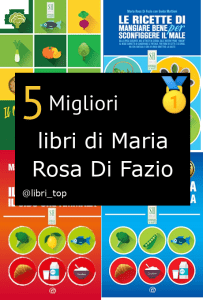 Migliori libri di Maria Rosa Di Fazio