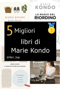 Migliori libri di Marie Kondo