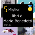 Migliori libri di Mario Benedetti