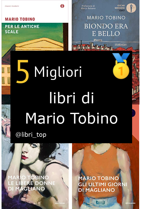 Migliori libri di Mario Tobino