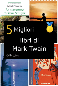 Migliori libri di Mark Twain