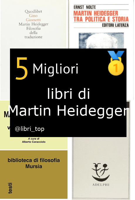 Migliori libri di Martin Heidegger