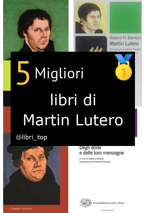 Migliori libri di Martin Lutero