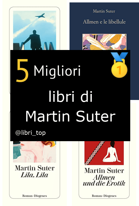 Migliori libri di Martin Suter