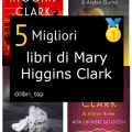 Migliori libri di Mary Higgins Clark