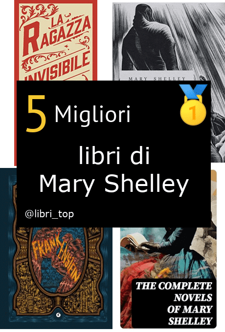 Migliori libri di Mary Shelley