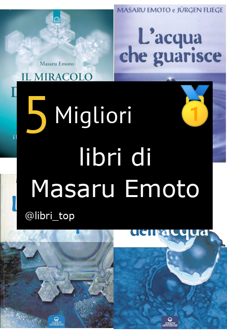 Migliori libri di Masaru Emoto