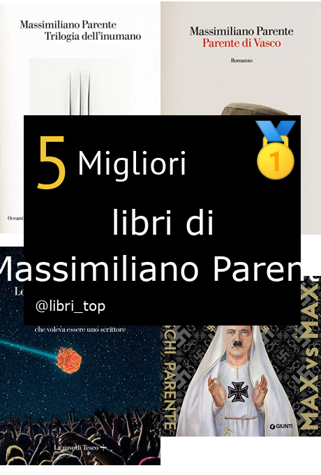 Migliori libri di Massimiliano Parente