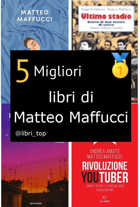 Migliori libri di Matteo Maffucci